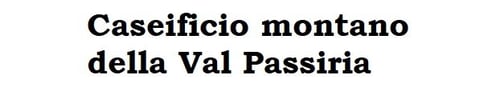 Caseificio montano Val Passiria: scopri i prodotti